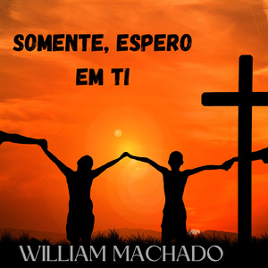 Somente, espero em Ti