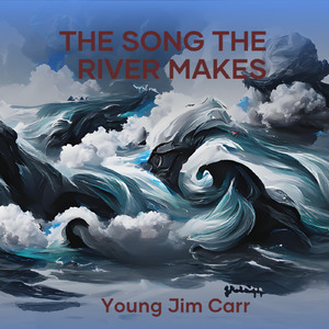 The Song the River Makes