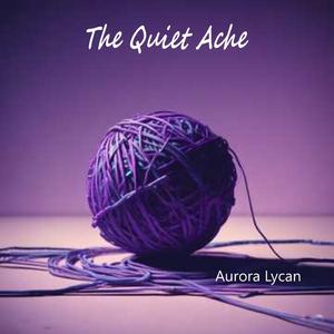 The Quiet Ache