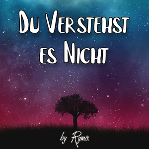 Du verstehst es nicht (2022 Remastered Version)