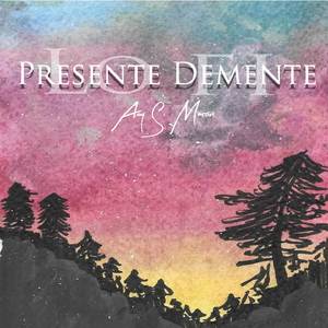 Presente Demente (Lofi)