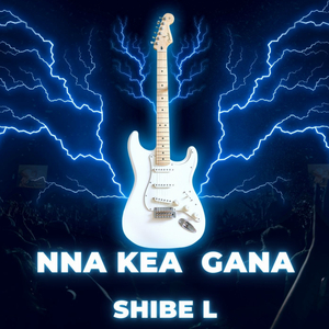 NNA KEA KGANA