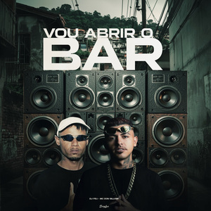 VOU ABRIR O BAR