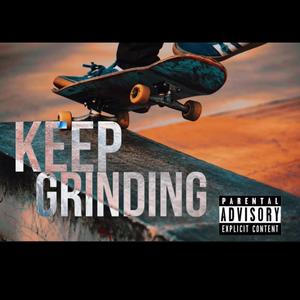 Keep griding (feat. Kpthrowed & Kbturnt548)