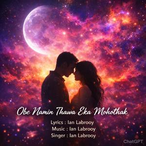 Obe Namin Thawa eka Mohothak wath