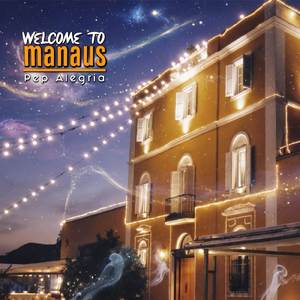 Welcome To Manaus