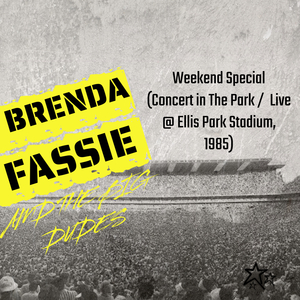Weekend Special (CONCERT IN THE PARK / LIVE @ ELLIS PARK STADIUM, 1985)