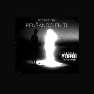 Pensando En Tí (feat. Betoza)