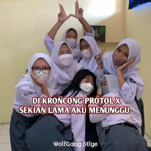 Dj Kroncong Protol X Sekian Lama Aku Menunggu Fyp Tiktok Mengkane Terbaru 2023 || WG Stlye