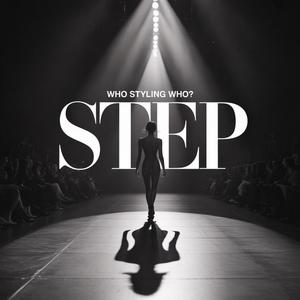 Step (Who Styling Who?)