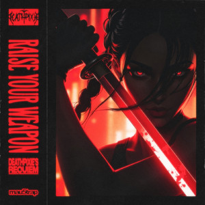 RAISE YOUR WEAPON (DEATHPIXIE'S REQUIEM)