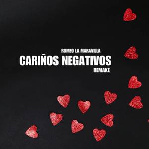 Cariños Negativos (Remake)