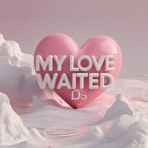 My Love Waited