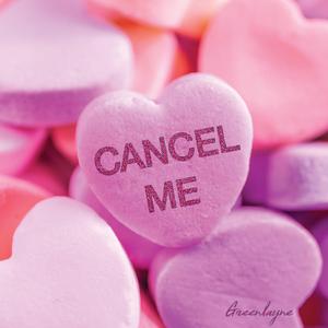 Cancel Me