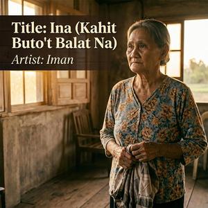 Ina (Kahit Buto't Balat Na)