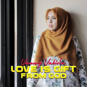 Love Is Gift From God