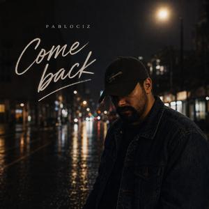 Come back