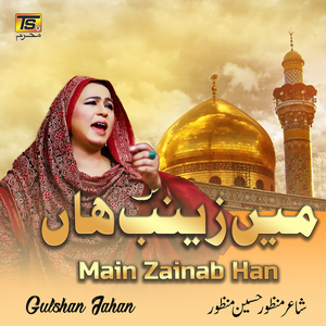 Main Zainab Han