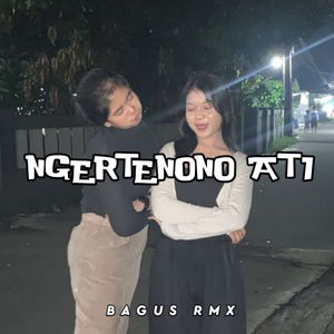 Ngertenono Ati (Remix)