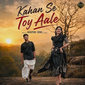 Kahan Se Toy Aale
