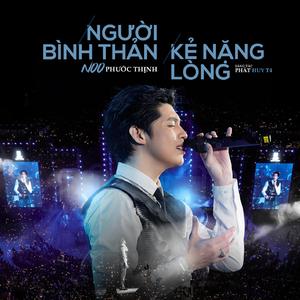 Người Bình Thản Kẻ Nặng Lòng