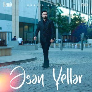 Əsən Yellər (Remix)