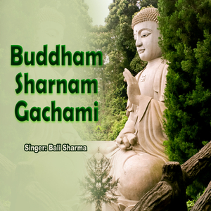 Buddham Sharnam Gachami