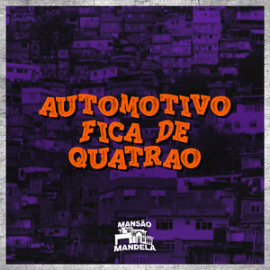 Automotivo Fica de Quatrão