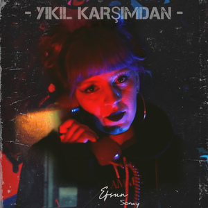 Yıkıl Karşımdan