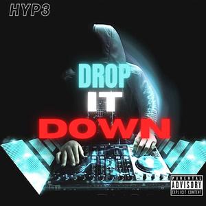 Drop It Down