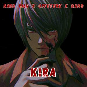 Kira (feat. OPFuture & Nano)