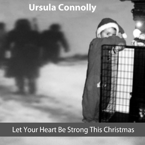 Let Your Heart Be Strong This Christmas