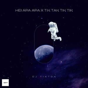 Hei Apa Apa / Tik Tak Tik Tik