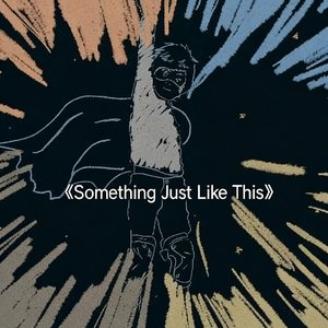《Something Just Like This》故事与她