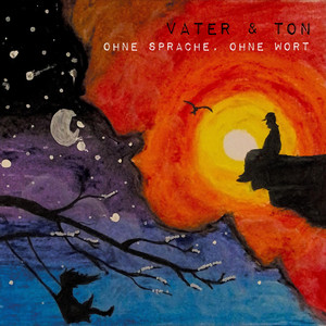 Ohne Sprache, Ohne Wort