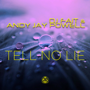 Tell No Lie (Andy Jay Powell Mix)