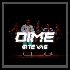 Dime si te vas