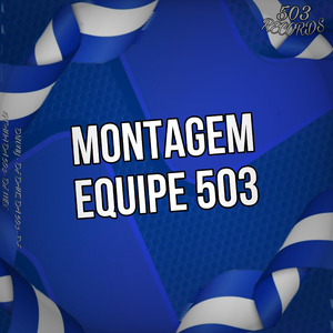 MONTAGEM EQUIPE 503