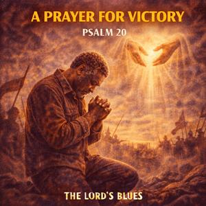 A Prayer for Victory (Psalm 20)