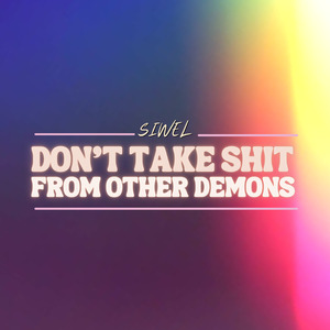 Don't Take Shit From Other Demons