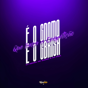 É o Gnomo e o Gbrisa Que Lança a Competição