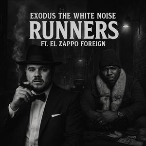Runners (feat. EL' Zappo Foreign)