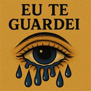 Eu Também Te Guardei