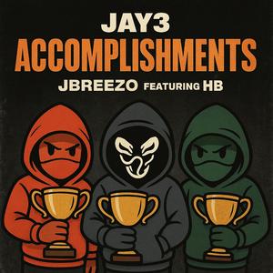 Accomplishments (feat. JBREEZO & HB)