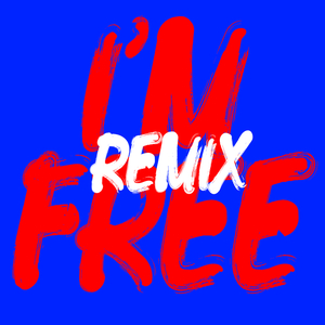 I'm Free (Hot Chip Remix)