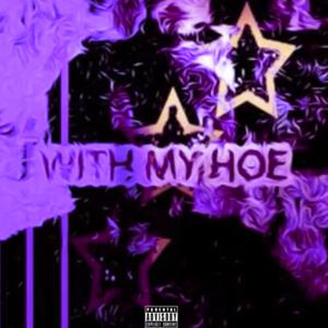 With My Hoe Remix
