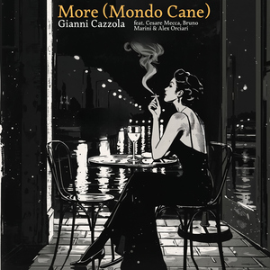 More (Mondo Cane) [feat. Cesare Mecca, Bruno Marini & Alex Orciari]