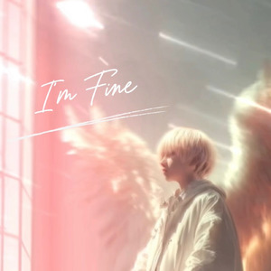 I’m Fine