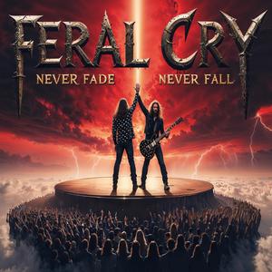 Never Fade, Never Fall