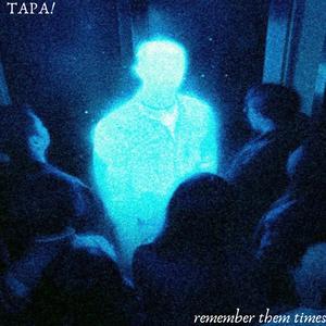 remember them times